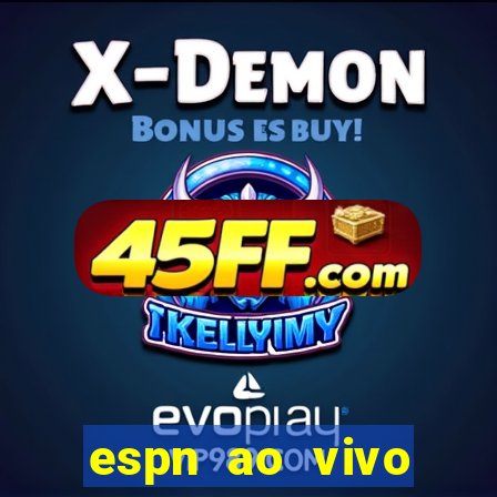 espn ao vivo online gratis